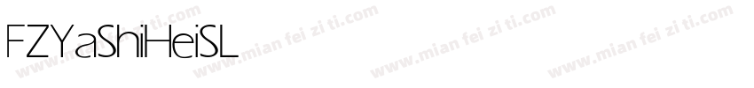 FZYaShiHeiS Light字体转换